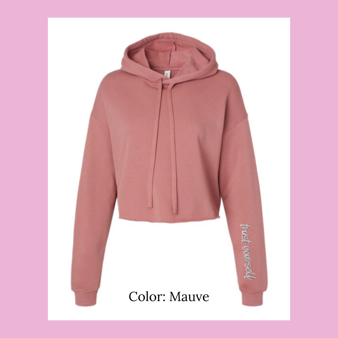 'Trust Yourself' Cropped Hoodie