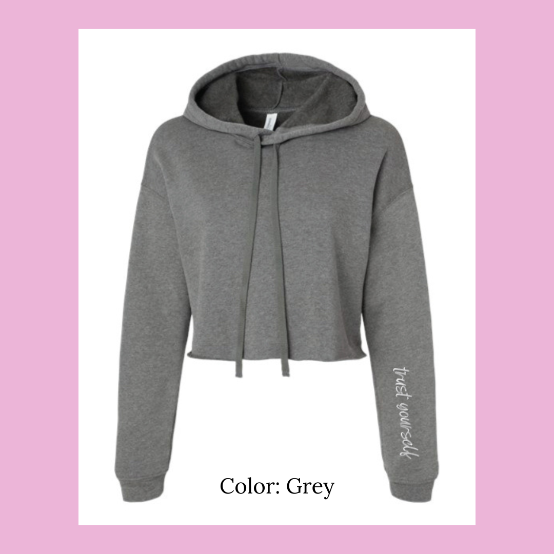 'Trust Yourself' Cropped Hoodie