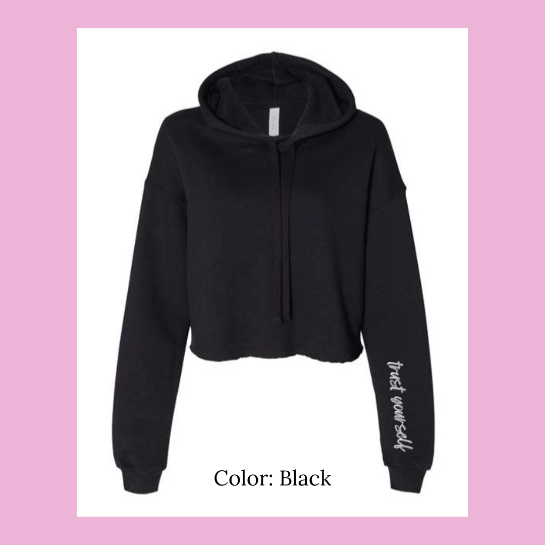 'Trust Yourself' Cropped Hoodie
