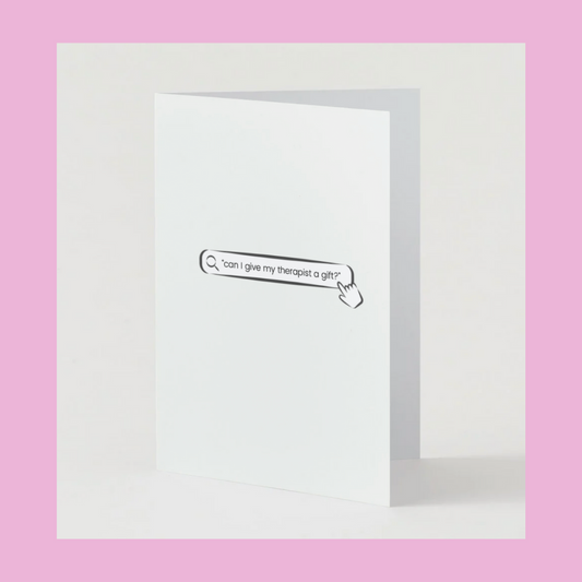 Gift for Therapist? Greeting Card